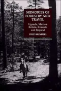 Memories of Forestry and Travel: Uganda,Mexico,Britain,Brussels and Beyond