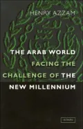 The Arab World : Facing the Challenge of the New Millenium