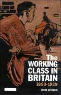 The Working Class in Britain, 1850-1939