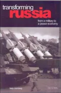 Transforming Russia: From a Military to a Peace Economy