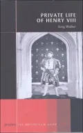 Private Life of Henry VIII: A Bristish Film Guide
