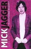 Mick Jagger The Unauthorized Biography