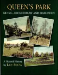 Queen's Park Kensal, Brondesbury and Harlesden, a Pictorial History