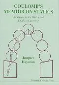 Coulomb's Memoir on Statics An Essay in the History of Civil Engineering