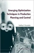 Emerging Optimization Techniques in Production Planning and Control