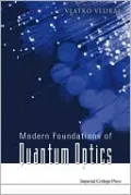 Modern Foundations of Quantum Optics