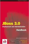 JBoss 3.0 Deployment and Administration Handbook