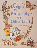 Designs for Pyrography and Other Crafts