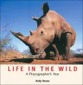 Life in the Wild: A Photographer's Year
