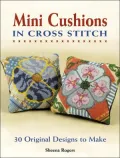 Mini Cushions in Cross Stitch: 30 Original Designs to Make
