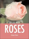 Success with Roses