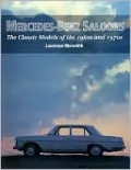 Mercedes-Benz Saloons: The Classic Models of the 1960s and 1970s