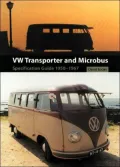 VW Transporter and Microbus Specification Guide 1950-1967