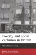 Poverty and Social Exclusion in Britain : The Millennium Survey