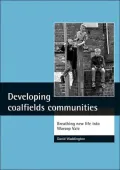 Developing Coalfields Communities: Breathing New Life into Warsop Vale