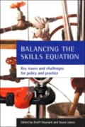 Balancing the Skills Equation: Key Issues and Challenges for Policy and Practice
