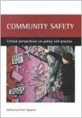 Community Safety: Critical Perspectives on Policy and Practice