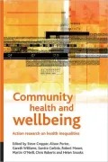Community Health and Well-Being : Action Research on Health Inequalities
