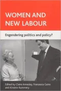 Women and New Labour: Engendering Policy and Politics?