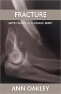 Fracture : Adventures of a Broken Body
