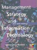 Management Strategy and Information Technology Text and Readings