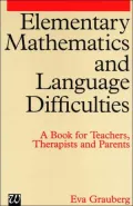 Elementary Mathematics and Language Difficulties: A Book for Teachers, Therapists and Parents