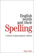 Multilingual Influences on English Words and their Spelling: A Story of Phonological Conflicts