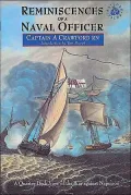Reminiscences of a Naval Officer: A Quarter-Deck View of the War Against Napoleon