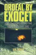 Ordeal by Exocet: HMS Glamorgan in the Falklands War 1982