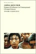 China into Film: Frames of Reference in Contemporary Chinese Cinema