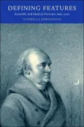 Defining Features : Scientific and Medical Portraits, 1660-2000