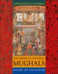 The Empire of the Great Mughals: History, Art and Culture