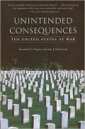 Unintended Consequences: The United States at War