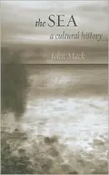 The Sea: A Cultural History