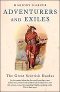 Adventurers and Exiles : The Great Scottish Exodus