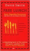 Free Lunch: Easily Digestible Economics