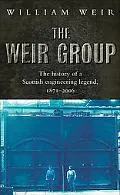 Weir Group The History of a Scottish Engineering Legend 1871-2006