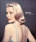 Grace Kelly: A Life in Pictures