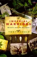 Imperial Warriors : Britain and the Gurkhas