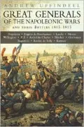 Great Generals of the Napoleonic Wars and Their Battles, 1805-1815
