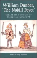 William Dunbar: The Nobill Poyet'