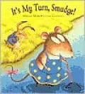 It's My Turn Smudge!