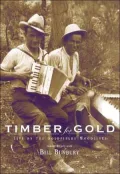 Timber for Gold: Life on the Goldfields Woodlines