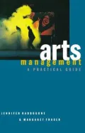 Arts Management : A Practical Guide