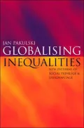 Globalising Inequalities: New Patterns of Social Privilege & Disadvantage