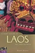 Short History of Laos The Land in Between