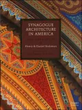 Synagogue Architecture in America: Faith, Spirit & Identity