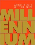 Architects of the New Millennium