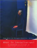 What Is Installation?: An Anthology of Writings on Australian Installation Art