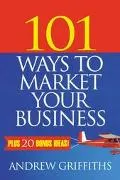 101 Ways to Market Your Business